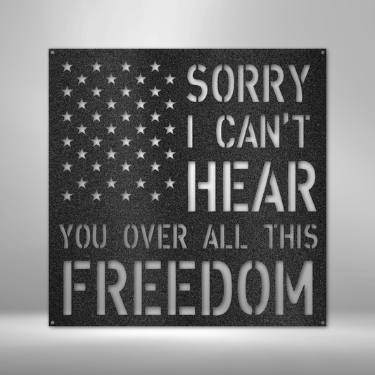 All This Freedom- Steel Sign-Steel Sign-custom-metal-wall-art.com