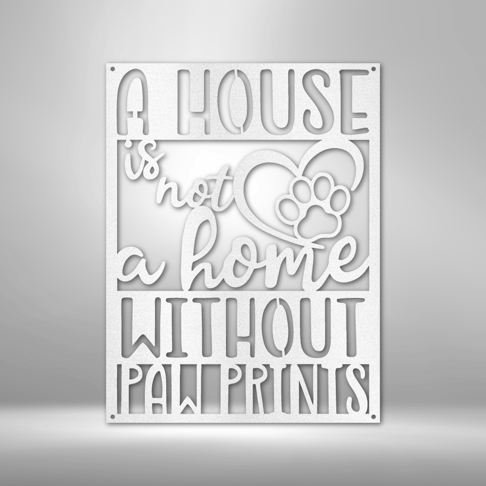 Home with Paw Prints - Steel Sign-Steel Sign-custom-metal-wall-art.com