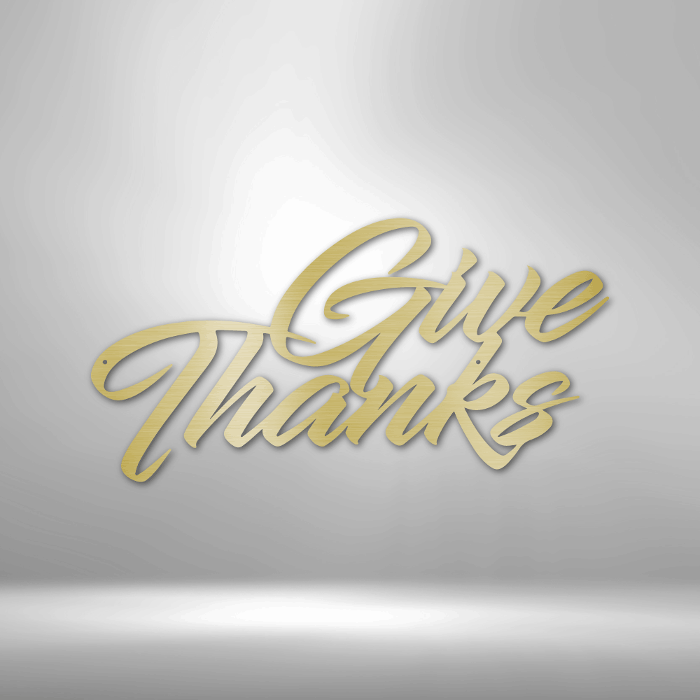 Give Thanks - Steel Sign-Steel Sign-custom-metal-wall-art.com