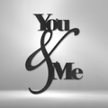 You and Me Quote - Steel Sign-Steel Sign-custom-metal-wall-art.com