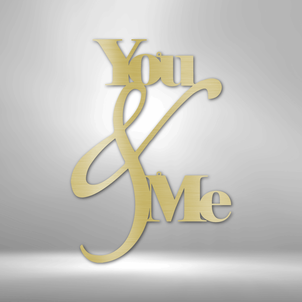 You and Me Quote - Steel Sign-Steel Sign-custom-metal-wall-art.com