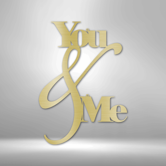 You and Me Quote - Steel Sign-Steel Sign-custom-metal-wall-art.com