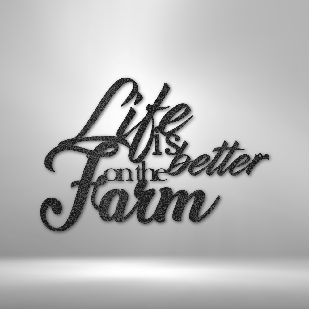 Better on the Farm Quote - Steel Sign-Steel Sign-custom-metal-wall-art.com