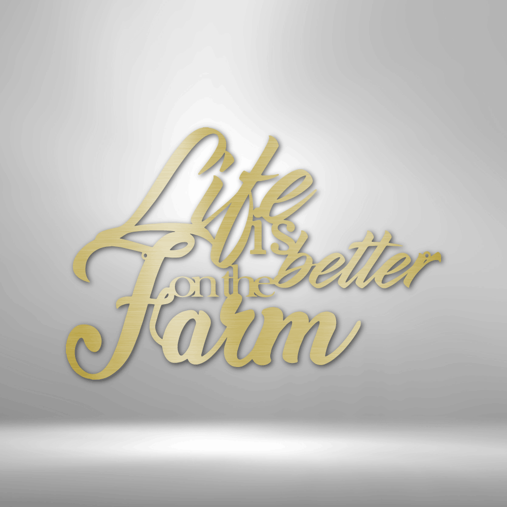 Better on the Farm Quote - Steel Sign-Steel Sign-custom-metal-wall-art.com