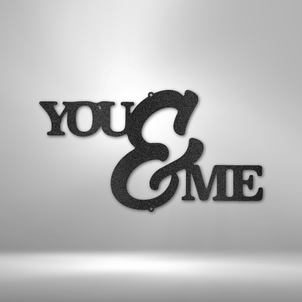 You and Me Script - Steel Sign-Steel Sign-custom-metal-wall-art.com