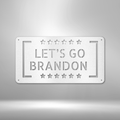 Let\'s Go Brandon - Steel Sign-Steel Sign-custom-metal-wall-art.com